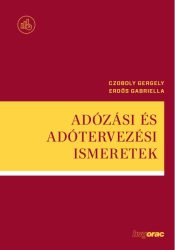 Adózási és adótervezési ismeretek Adózási és adótervezési ismeretek