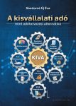 A KISVÁLLALATI ADÓ, mint adótervezési alternatíva
