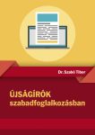 ÚJSÁGÍRÓK SZABADFOGLALKOZÁSBAN
