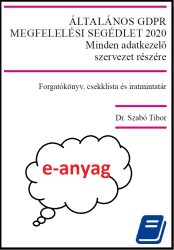 GDPR MEGFELELÉSI SEGÉDLET - Minden adatkezelő szervezet részére